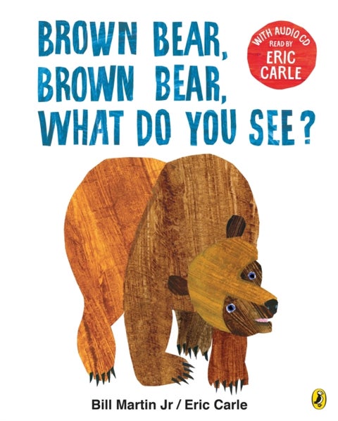 Brown Bear, Brown Bear, What Do You See? - With Audio Read by Eric Carle