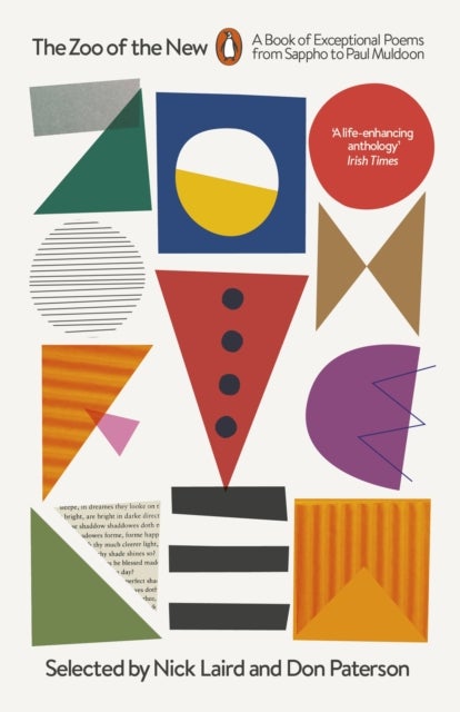 The Zoo of the New - A Book of Exceptional Poems from Sappho to Paul Muldoon
