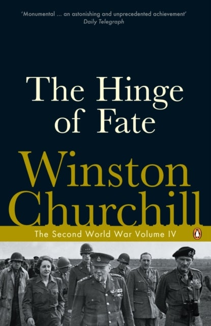 The Hinge of Fate - The Second World War