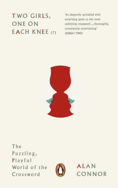 Two Girls, One on Each Knee - The Puzzling, Playful World of the Crossword