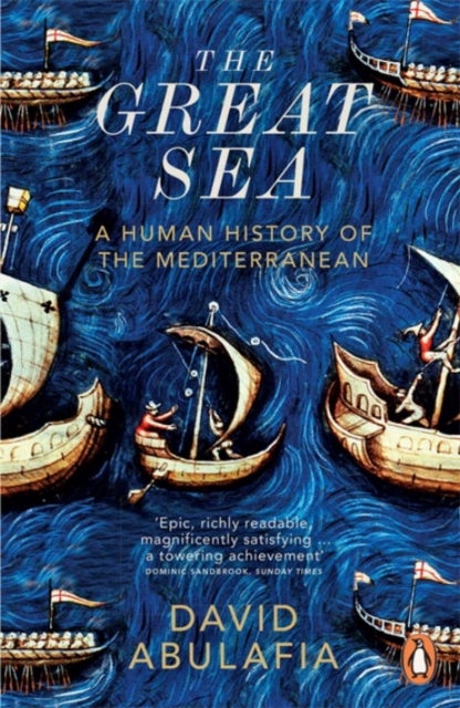 The Great Sea - A Human History of the Mediterranean