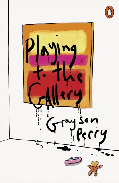 Playing to the Gallery - Helping Contemporary Art in its Struggle to Be Understood