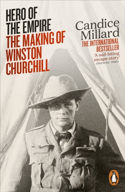 Hero of the Empire - The Making of Winston Churchill