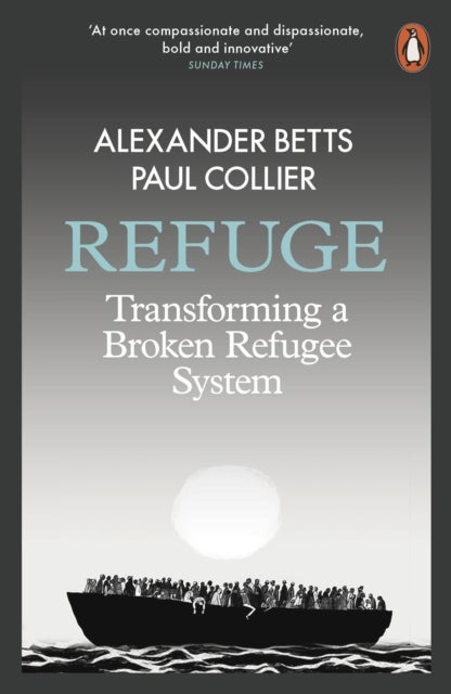 Refuge - Transforming a Broken Refugee System