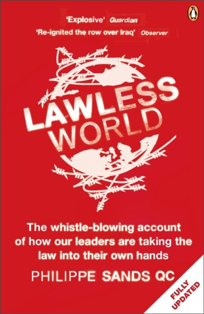 Lawless World - Making and Breaking Global Rules