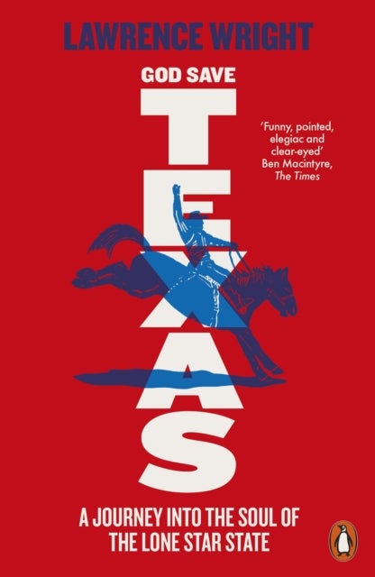 God Save Texas - A Journey into the Future of America