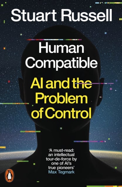Human Compatible - AI and the Problem of Control
