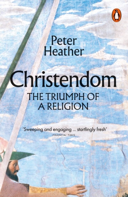 Christendom - The Triumph of a Religion