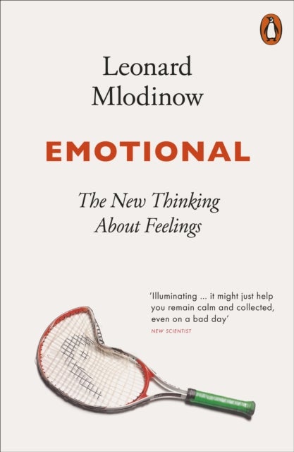 Emotional - The New Thinking About Feelings