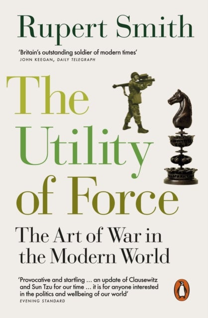 The Utility of Force - Updated with two new chapters