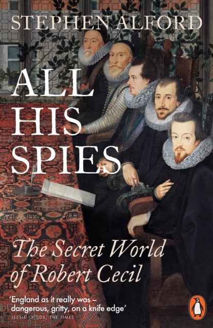 All His Spies - The Secret World of Robert Cecil