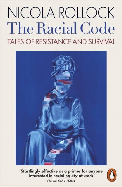 The Racial Code - Tales of Resistance and Survival
