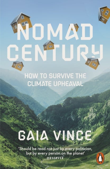 Nomad Century - How to Survive the Climate Upheaval