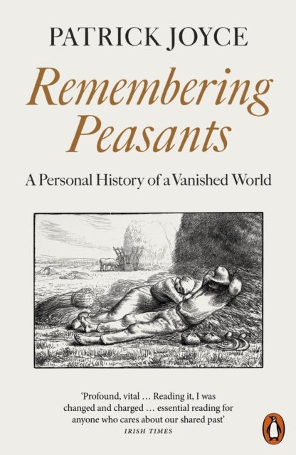 Remembering Peasants - A Personal History of a Vanished World