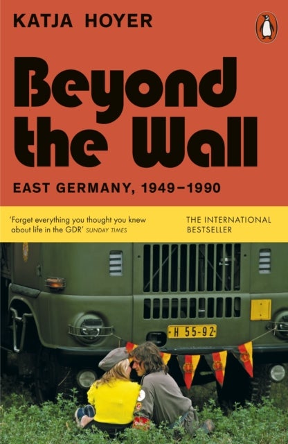 Beyond the Wall - East Germany, 1949-1990
