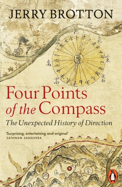 Four Points of the Compass - The Unexpected History of Direction