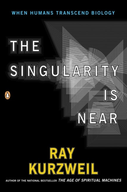 Singularity Is Near - When Humans Transcend Biology