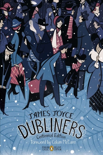 Dubliners - Penguin Classics Deluxe Edition