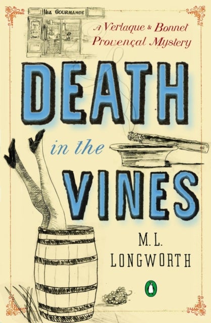 Death in the Vines - A Verlaque and Bonnet Mystery