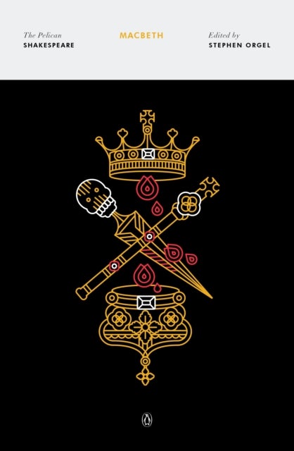Macbeth - The Pelican Shakespeare