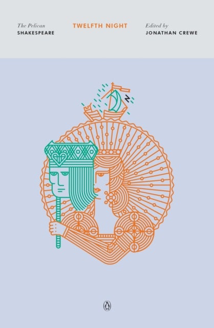 Twelfth Night - The Pelican Shakespeare