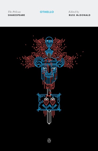 Othello - The Pelican Shakespeare