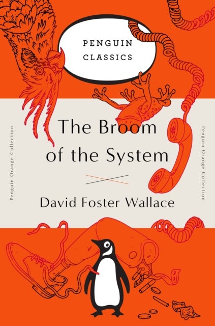 The Broom of the System - A Novel (Penguin Orange Collection)
