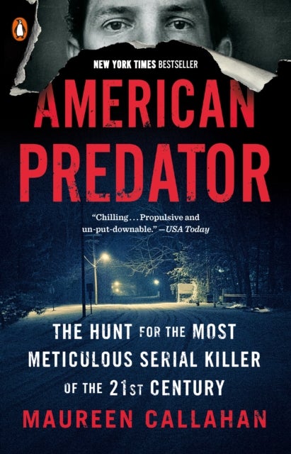 American Predator - The Hunt for the Most Meticulous Serial Killer of the 21st Century