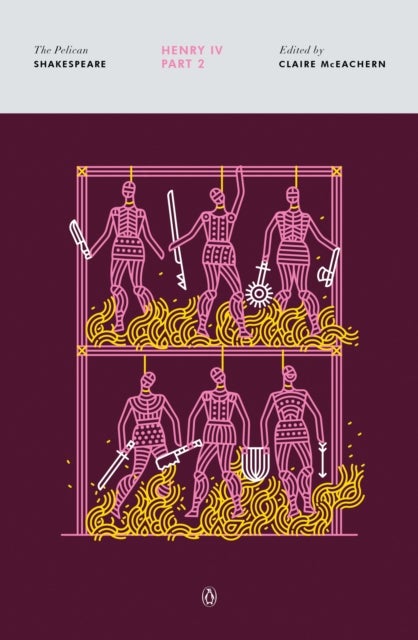 Henry IV, Part 2 - The Pelican Shakespeare