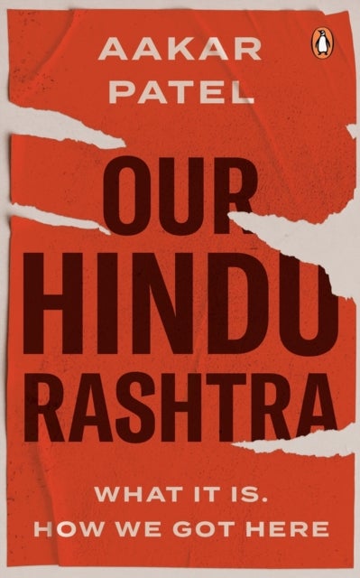 Our Hindu Rashtra - What It Is. How We Got Here