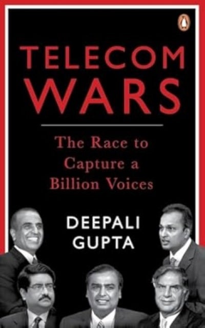 Telecom Wars - The Race to Capture a Billion Voices