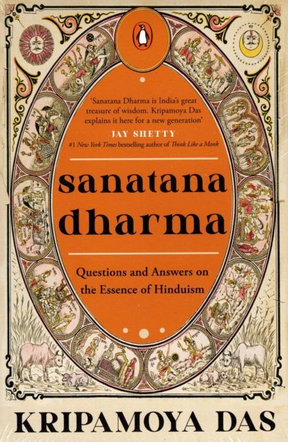 Sanatana Dharma - Questions and Answers on the Essence of Hinduism