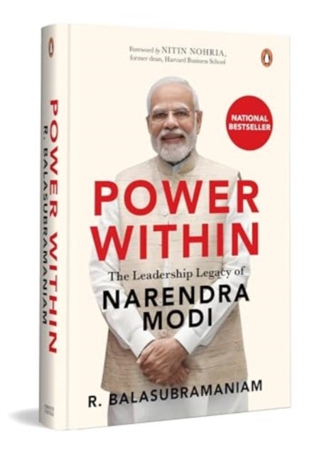 Power Within - The Leadership Legacy of Narendra Modi