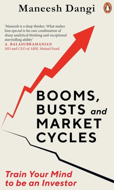 Booms, Busts and Market Cycles - Train Your Mind To Be An Investor
