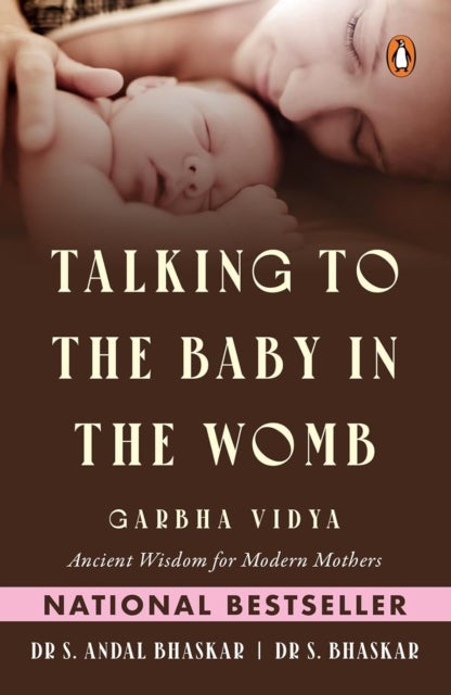 Talking to the Baby in the Womb - Garbha Vidya: Ancient Wisdom for Modern Mothers