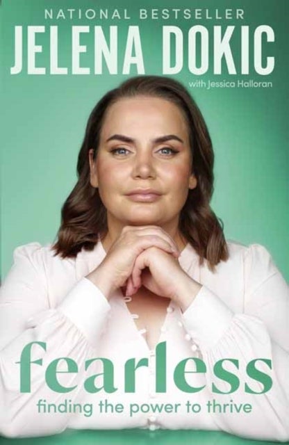 Fearless - Finding the Power to Thrive – From the bestselling author of Unbreakable
