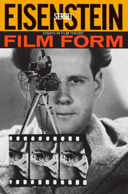 Film Form - Essays in Film Theory