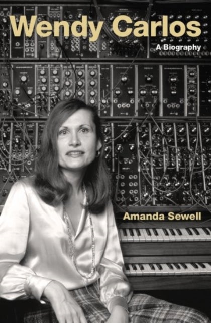 Wendy Carlos - A Biography