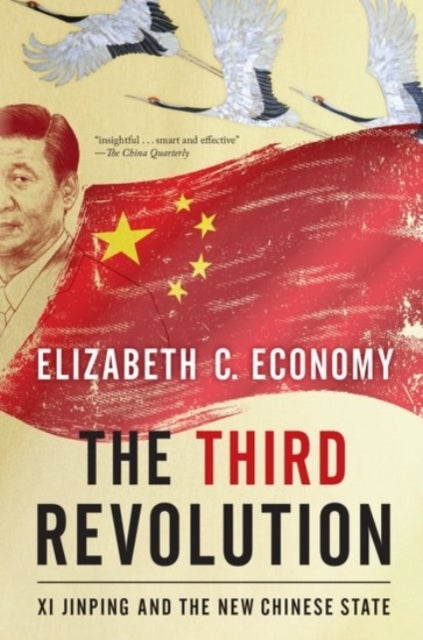 The Third Revolution - Xi Jinping and the New Chinese State