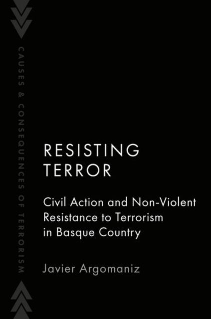 Resisting Terror - Civil Action and Non-Violent Resistance to Terrorism in Basque Country