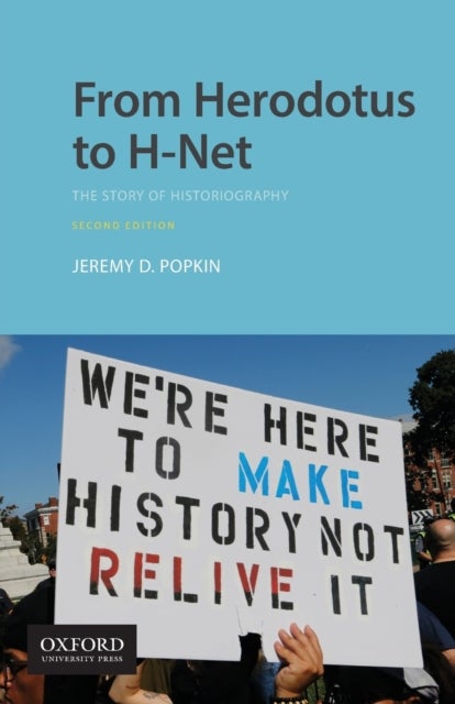 From Herodotus to H-Net - The Story of Historiography