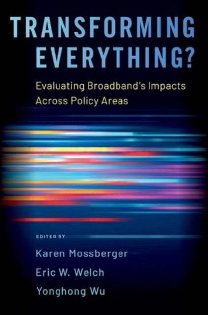 Transforming Everything? - Evaluating Broadband's Impacts Across Policy Areas