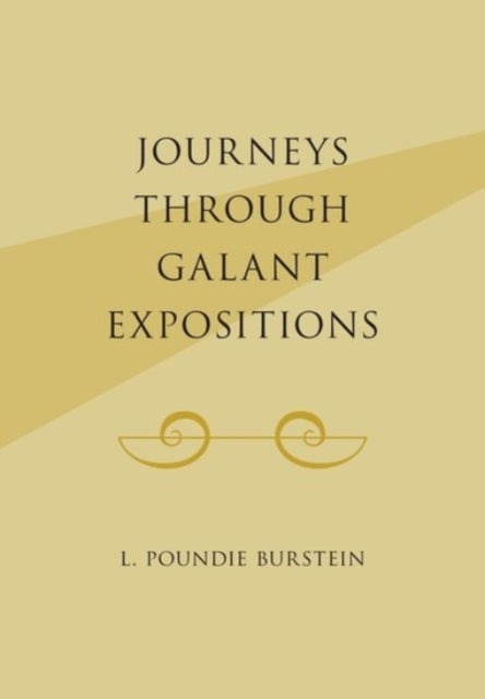 Journeys Through Galant Expositions