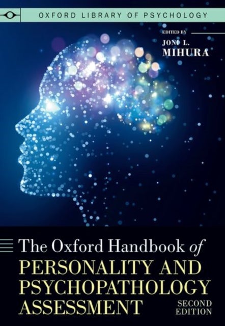 The Oxford Handbook of Personality and Psychopathology Assessment