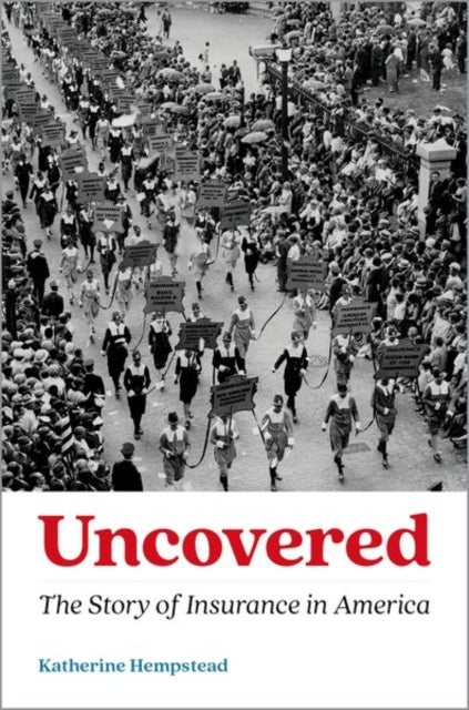 Uncovered - The Story of Insurance in America