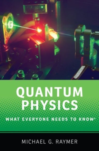 Quantum Physics - What Everyone Needs to Know®