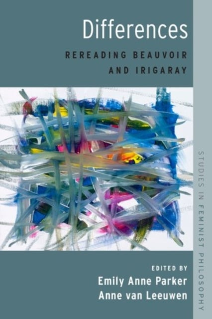 Differences - Rereading Beauvoir and Irigaray