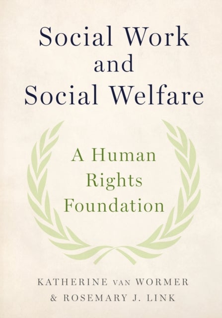 Social Work and Social Welfare - A Human Rights Foundation
