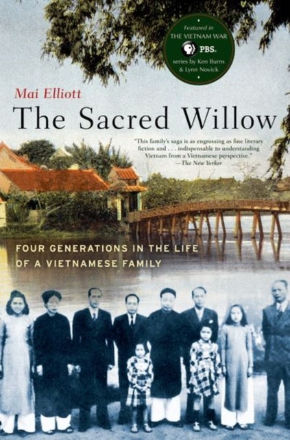 The Sacred Willow - Four Generations in the Life of a Vietnamese Family