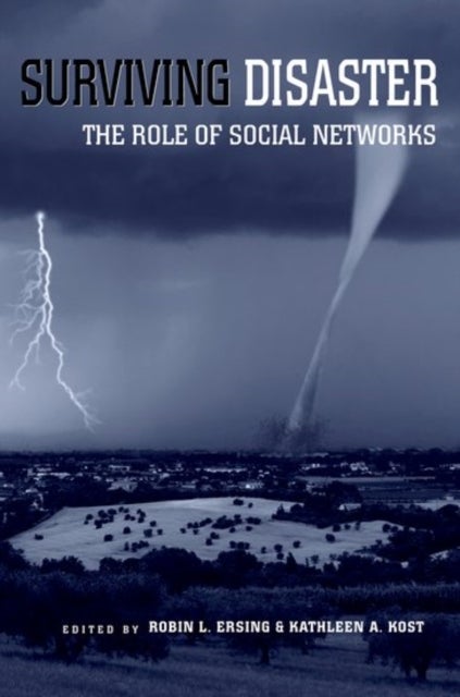 Surviving Disaster - The Role of Social Networks